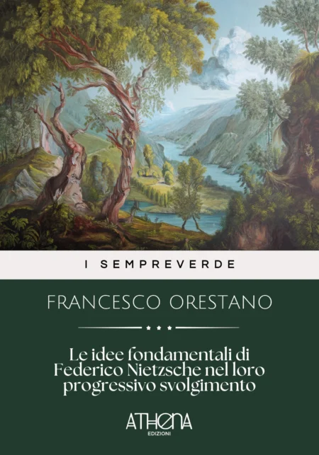 Le idee fondamentali di Federico Nietzsche nel loro progressivo svolgimento